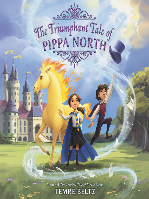 Title details for The Triumphant Tale of Pippa North by Temre Beltz - Available